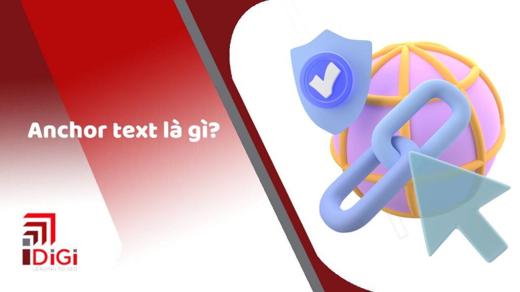 Anchor text là gì? Tổng hợp thông tin về anchor text trong SEO