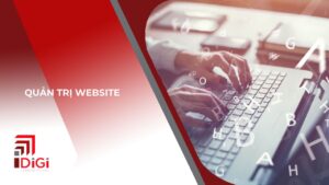Quy trình quản trị website và các công cụ hỗ trợ