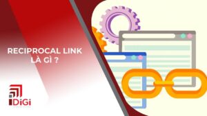 Reciprocal link là gì? TOP 3 điều cần tránh khi sử dụng
