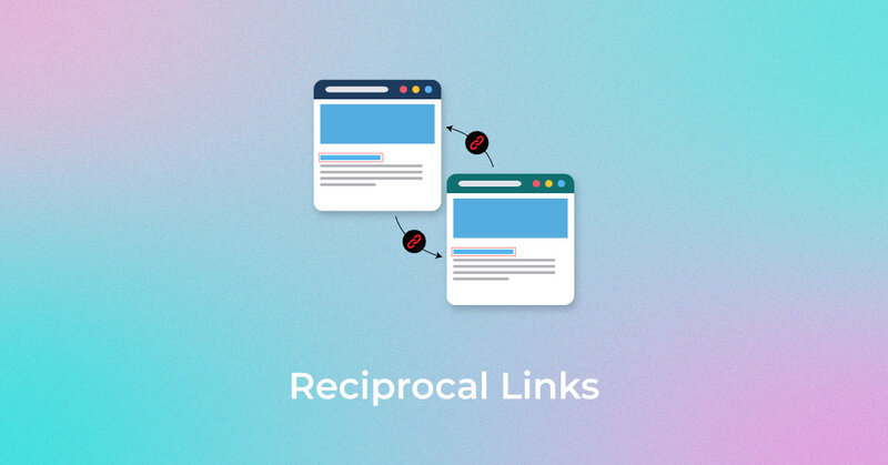 Reciprocal link là gì? 3 điều nên tránh khi sử dụng