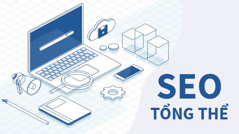 SEO tổng thể sẽ mang đến sự bền vững hơn SEO từ khoá