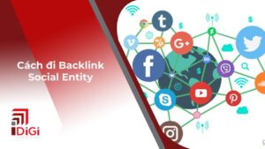 Cách đi Backlink Social Entity